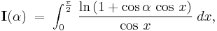 \textbf I(\alpha)\;=\;\int_0^{\frac{\pi}{2}}\,\frac{\ln\,(1%2B\cos\alpha\,\cos\,x)}{\cos\,x}\;dx,\,