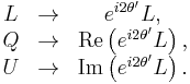 
\begin{matrix}
L & \rightarrow & e^{i2\theta'}L, \\
Q & \rightarrow & \mbox{Re}\left(e^{i2\theta'}L\right), \\
U & \rightarrow & \mbox{Im}\left(e^{i2\theta'}L\right).\\
\end{matrix}
