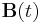 \mathbf{B}(t)