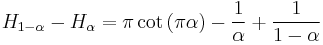  H_{1-\alpha}-H_\alpha = \pi\cot{(\pi\alpha)}-\frac{1}{\alpha}%2B\frac{1}{1-\alpha}