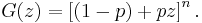 G(z) = \left[(1-p) %2B pz\right]^n.