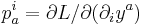 p^{i}_a = \partial L / \partial (\partial_i y^{a})