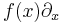 f(x)\partial_x