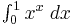 \textstyle\int_{0}^{1}  {x^{x}}\;dx