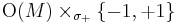 \operatorname{O}(M) \times_{\sigma_%2B} \{-1,%2B1\}