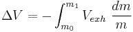 \Delta{V} = -\int_{m_0}^{m_1} {V_{exh}\ \frac{dm}{m}}\,