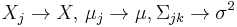 X_j \rightarrow X,\,\mu_j \rightarrow \mu, \Sigma_{jk} \rightarrow \sigma^2