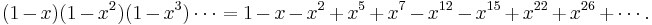 (1-x)(1-x^2)(1-x^3) \cdots = 1 - x - x^2 %2B x^5 %2B x^7 - x^{12} - x^{15} %2B x^{22} %2B x^{26} %2B \cdots.