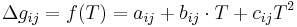 \Delta g_{ij}=f(T)=a_{ij}%2Bb_{ij}\cdot T %2Bc_{ij}T^{2}