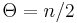 \Theta=n/2