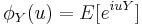 \phi_Y(u)=E[e^{iuY}]