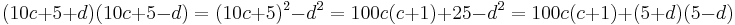 (10c%2B5%2Bd)(10c%2B5-d)=(10c%2B5)^2-d^2=100c(c%2B1)%2B25-d^2=100c(c%2B1)%2B(5%2Bd)(5-d)