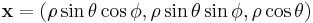 \mathbf{x}=(\rho \sin \theta \cos \phi, \rho \sin \theta \sin \phi,\rho \cos\theta) 