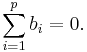  \sum_{i=1}^p b_i = 0.