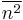 \overline{n^2}