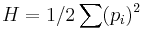 H=1/2\sum (p_i)^2