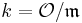 k=\mathcal{O}/\mathfrak{m}