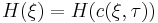 ^{\;}H(\xi )=H(      c(\xi ,\tau ))