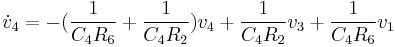 \dot{v}_4 =  -({1 \over {C_4 R_6}} %2B {1 \over {C_4 R_2}}) v_4 %2B {1 \over {C_4 R_2}} v_3 %2B { 1 \over {C_4 R_6}} v_1