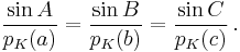 \frac{\sin A}{p_K(a)} = \frac{\sin B}{p_K(b)} = \frac{\sin C}{p_K(c)} \,.