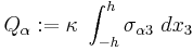 
   Q_\alpha�:= \kappa~\int_{-h}^h \sigma_{\alpha 3}~dx_3
