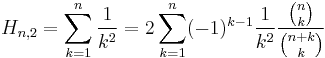 H_{n,2}=\sum_{k=1}^n\frac{1}{k^2}=2\sum_{k=1}^n(-1)^{k-1}\frac{1}{k^2}\frac{\binom nk}{\binom {n%2Bk} k}