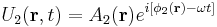 U_2 (\mathbf r,t) = A_2(\mathbf r) e^{i [\phi_2 (\mathbf r) - \omega t]}