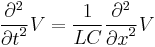 
\frac{\partial^2}{{\partial t}^2} V =
\frac{1}{LC} \frac{\partial^2}{{\partial x}^2} V
