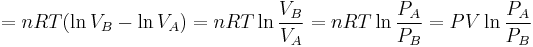  = nRT(\ln{V_B}-\ln{V_A}) = nRT\ln{\frac{V_B}{V_A}} = nRT\ln{\frac{P_A}{P_B}} = PV\ln{\frac{P_A}{P_B}} 