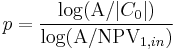 p = \frac{\log(\mbox{A} / |C_0|)}{\log(\mbox{A} / \mbox{NPV}_{1,in})}