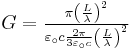 G=\textstyle{{\pi\left({L\over\lambda}\right)^2\over \varepsilon_\circ c{2\pi\over3\varepsilon_\circ c}\left({L\over\lambda}\right)^2}}