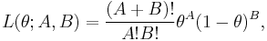 
L(\theta;A,B)=\frac{(A%2BB)!}{A!B!}\theta^A(1-\theta)^B,