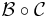 \mathcal{B} \circ \mathcal{C}