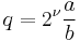 q = 2^\nu\frac{a}{b}