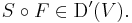 S\circ F \in \mathrm{D}'(V).