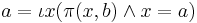 a = \iota x (\pi (x,b) \land x=a)