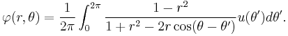 \varphi(r,\theta) = \frac{1}{2\pi} \int_0^{2\pi} \frac{1-r^2}{1 %2Br^2 -2r\cos (\theta -\theta')} u(\theta')d\theta'.\,