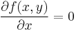 \frac{\partial f(x,y)}{\partial x}=0