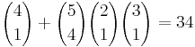 {4 \choose 1} %2B {5 \choose 4}{2 \choose 1}{3 \choose 1} = 34