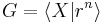  G=\langle X| r^n\rangle