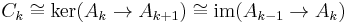 C_k \cong \ker (A_k\to A_{k%2B1}) \cong \operatorname{im} (A_{k-1}\to A_k)