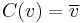 C(v) = \overline v