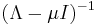 (\Lambda-\mu I)^{-1}