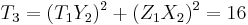 
T_3 = (T_1Y_2)^2  %2B  (Z_1X_2)^2 = 16
