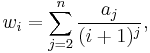 w_i = \sum_{j=2}^{n}\frac{a_j}{(i%2B1)^j}, 