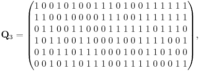 
\mathbf{Q}_3=    
\begin{pmatrix}
1 \; 0 \; 0 \; 1 \; 0 \; 1 \; 0 \; 0 \; 1 \; 1 \; 1 \; 0 \; 1 \; 0 \; 0 \; 1 \; 1 \; 1 \; 1 \; 1 \; 1  \\
1 \; 1 \; 0 \; 0 \; 1 \; 0 \; 0 \; 0 \; 0 \; 1 \; 1 \; 1 \; 0 \; 0 \; 1 \; 1 \; 1 \; 1 \; 1 \; 1 \; 1  \\
0 \; 1 \; 1 \; 0 \; 0 \; 1 \; 1 \; 0 \; 0 \; 0 \; 1 \; 1 \; 1 \; 1 \; 1 \; 1 \; 0 \; 1 \; 1 \; 1 \; 0  \\
1 \; 0 \; 1 \; 1 \; 0 \; 0 \; 1 \; 1 \; 0 \; 0 \; 0 \; 1 \; 0 \; 0 \; 1 \; 1 \; 1 \; 1 \; 0 \; 0 \; 1  \\
0 \; 1 \; 0 \; 1 \; 1 \; 0 \; 1 \; 1 \; 1 \; 0 \; 0 \; 0 \; 1 \; 0 \; 0 \; 1 \; 1 \; 0 \; 1 \; 0 \; 0  \\
0 \; 0 \; 1 \; 0 \; 1 \; 1 \; 0 \; 1 \; 1 \; 1 \; 0 \; 0 \; 1 \; 1 \; 1 \; 1 \; 0 \; 0 \; 0 \; 1 \; 1
\end{pmatrix},
