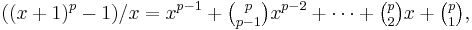 ((x%2B1)^p - 1)/x = x^{p - 1} %2B \tbinom{p}{p-1}x^{p - 2} %2B \cdots %2B \tbinom{p}2 x %2B \tbinom{p}1,