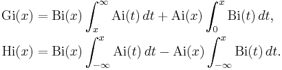 \begin{align}
 \mathrm{Gi}(x) &{}= \mathrm{Bi}(x) \int_x^\infty \mathrm{Ai}(t) \, dt %2B \mathrm{Ai}(x) \int_0^x \mathrm{Bi}(t) \, dt, \\
 \mathrm{Hi}(x) &{}= \mathrm{Bi}(x) \int_{-\infty}^x \mathrm{Ai}(t) \, dt - \mathrm{Ai}(x) \int_{-\infty}^x \mathrm{Bi}(t) \, dt. \end{align}
