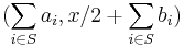 (\sum_{i \in S} a_i, x/2 %2B \sum_{i \in S} b_i)