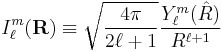 I^m_{\ell}(\mathbf{R}) \equiv \sqrt{\frac{4\pi}{2\ell%2B1}} \frac{Y^m_{\ell}(\hat{R})}{R^{\ell%2B1}} 
